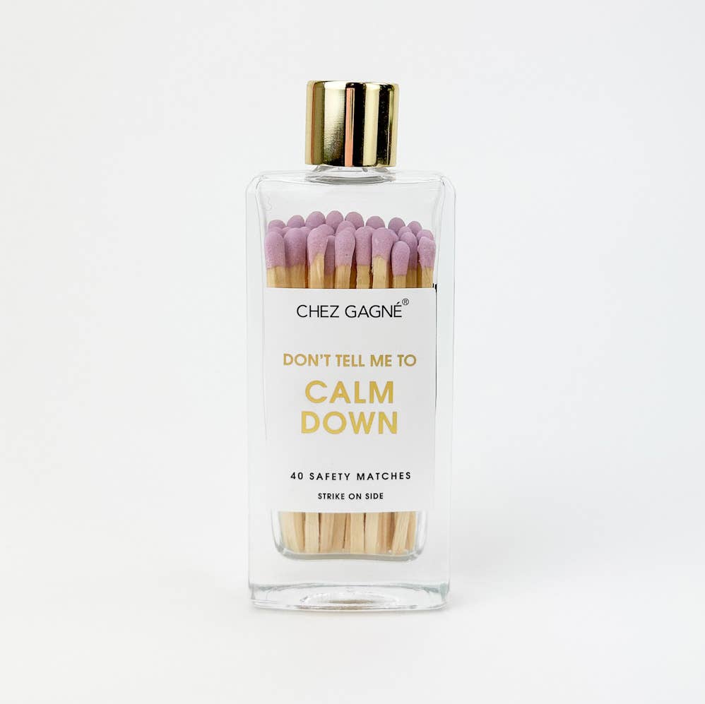 Don't Tell Me To Calm Down Matches - Glass Bottle Matchsticks Lavender