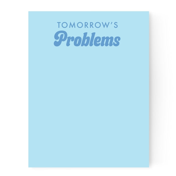 PBH Notepad Tomorrow's Problems